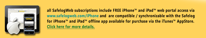 All SafelogWeb subscriptions include free iPhone and iPad web access!